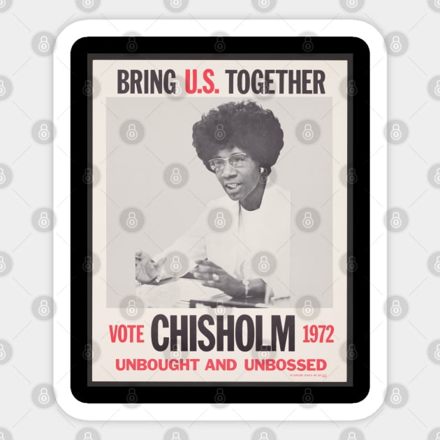Shirley Chisholm presidential campaign poster, Black History, Black Woman Sticker by UrbanLifeApparel